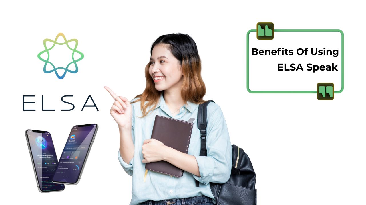 Benefits of Using ELSA Speak for English Speaking Practice in Bangladesh